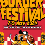 The Curve Jadi Port Burger Lejen, Ribuan Dijangka Serbu Burger Festival 2025