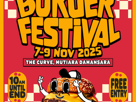 The Curve Jadi Port Burger Lejen, Ribuan Dijangka Serbu Burger Festival 2025 The Curve Jadi Port Burger Lejen, Ribuan Dijangka Serbu Burger Festival 2025