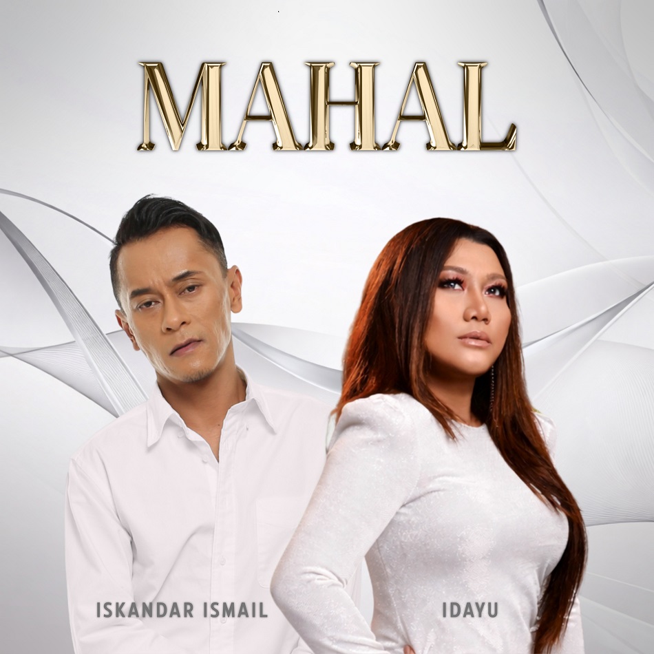 ‘Mahal’ Satukan Vokal Hebat Iskandar Ismail dan Idayu