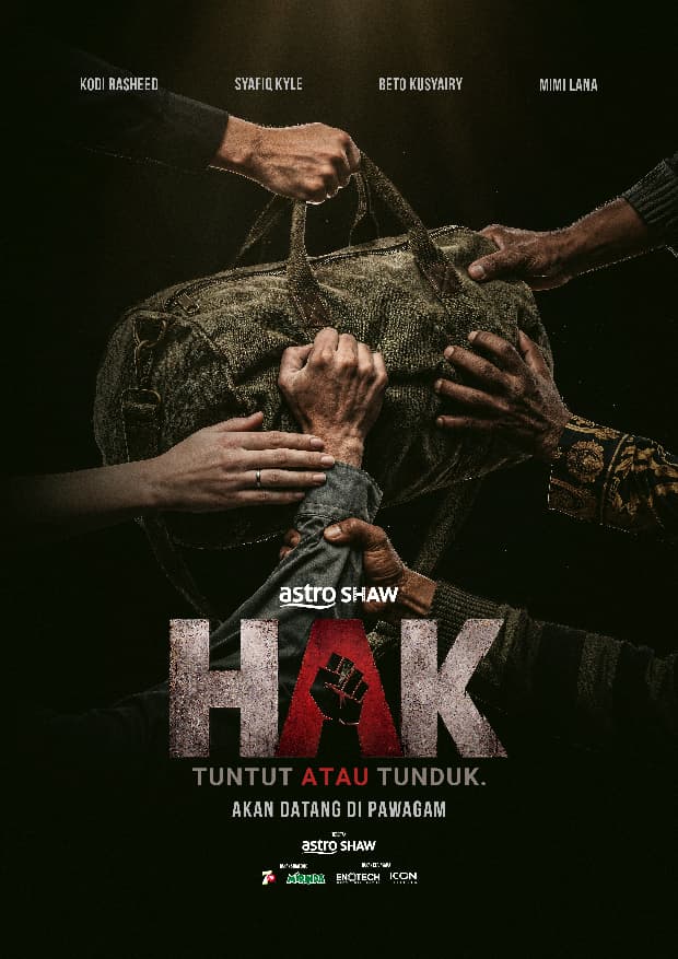 Syafiq Kyle & Beto Kusyairy ‘Berentap’ Dalam Filem Sarat Emosi & Aksi - HAK: Tuntut Atau Tunduk