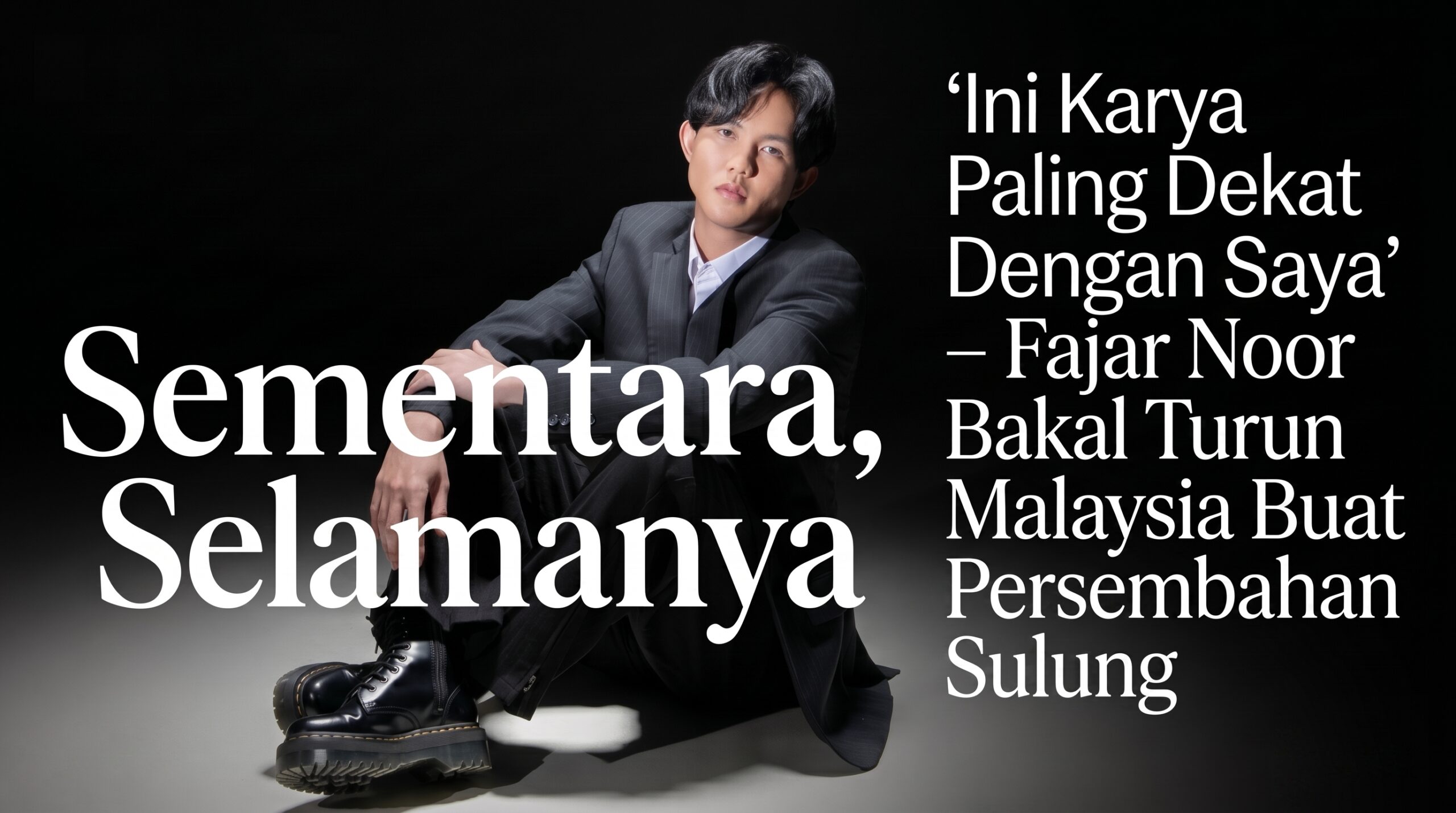 Penuh Air Mata & Penyesalan, Fajar Noor Dedah Sisi Peribadi Menerusi ‘Sementara, Selamanya’ Penuh Air Mata & Penyesalan, Fajar Noor Dedah Sisi Peribadi Menerusi ‘Sementara, Selamanya’