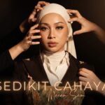 “Ramai Akan ‘Relate’!” Mariam Saim Kembali Menerusi ‘Sedikit Cahaya’, Sulam Kisah Luka & Harapan