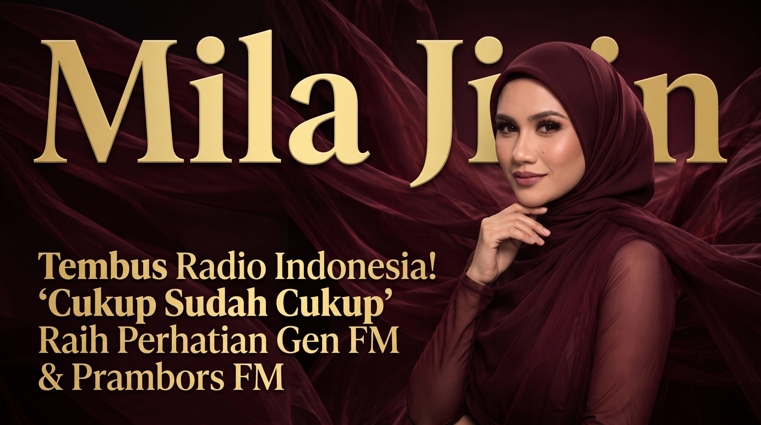 ‘Cukup Sudah Cukup’ Buka Pintu Indonesia, Mila Jirin Atur Langkah Ke Jakarta & Bandung